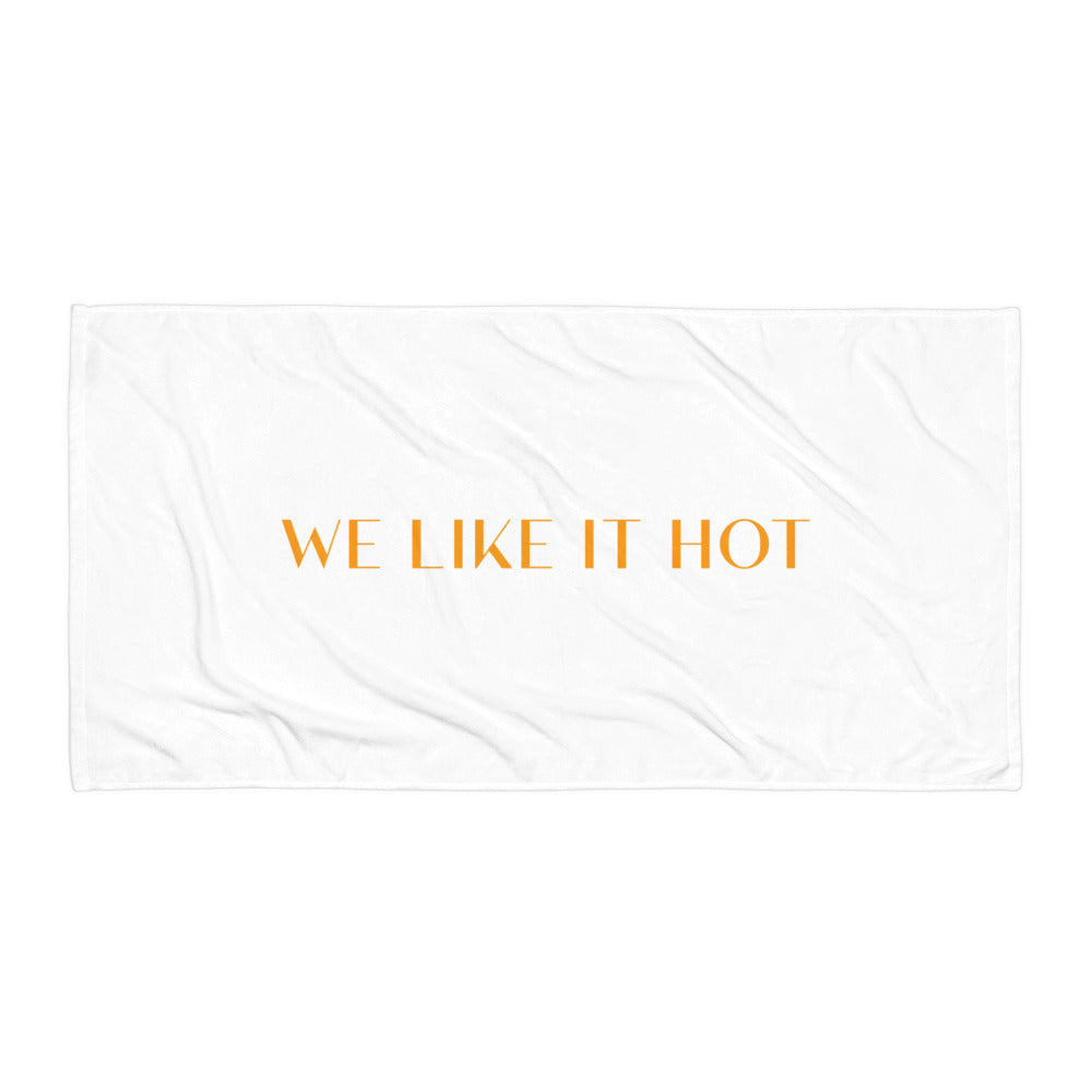 We Like It Hot Towel