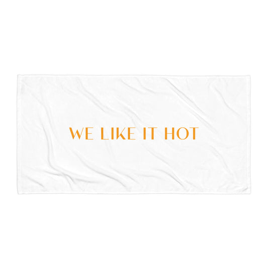 We Like It Hot Towel